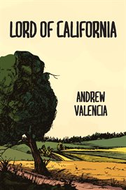 Lord of California : a novel cover image cdn