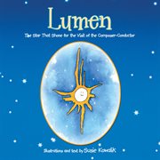 Lumen. The Star That Shone for the Visit of the Composer-Conductor cover image cdn