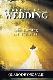 Perfect fall wedding : the coming of christ cover image cdn