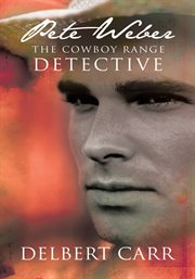 Pete weber. The Cowboy Range Detective cover image cdn
