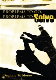Problems to go, problems to solve cover image cdn