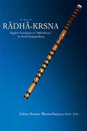 Radha-krsna. English Translation of βradhakrsna† by Sunil Gangopadhyay cover image cdn