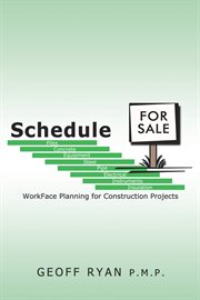 Schedule for sale. Workface Planning for Construction Projects cover image cdn