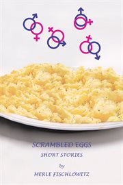 Scrambled eggs : short stories cover image cdn