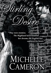 Stirling desire. "They Were Enemies. the Highland Laird Haunted Her Dreams, the English Lass Captured His Heart." cover image cdn