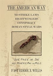The american way -no strike laws- rightwingers conspiracy roman style wars. Live Free or Die - No American Walls cover image cdn