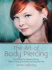 The art of body piercing. Everything You Need to Know Before, During, and After Getting Pierced cover image cdn