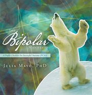 The bipolar manifesto. A Profile Checklist for Successful Outcome: Pcso cover image cdn