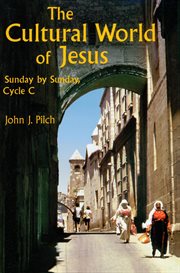 The cultural world of Jesus : Sunday by Sunday cover image cdn