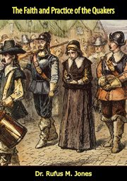The faith and practice of the Quakers cover image cdn