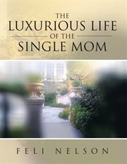 The luxurious life of the single mom cover image cdn