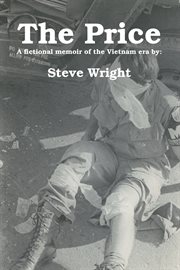The price : a fictional memoir of the Vietnam era cover image cdn