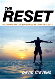 The reset. Reclaiming the Life You Should Be Living in 28 Days cover image cdn