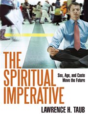 Spiritual imperative : sex, age, and caste move the future cover image cdn