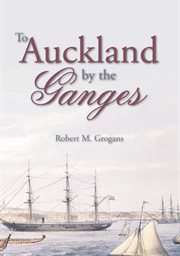 To Auckland by the Ganges cover image cdn