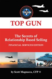 Top gun- the secrets of relationship based selling cover image cdn