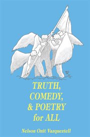 Truth, comedy & poetry for all cover image cdn