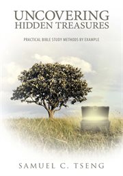 Uncovering hidden treasures. Practical Bible Study Methods by Example cover image cdn