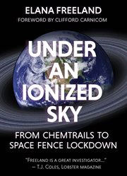 Under an Ionized Sky : From Chemtrails to Space Fence Lockdown cover image cdn