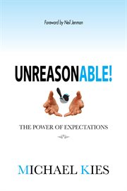 Unreasonable!. The Power of Expectations cover image cdn