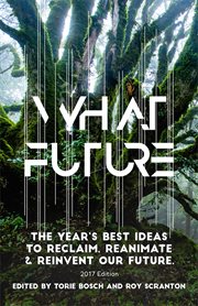 What future : the year's best ideas to reclaim, reanimate & reinvent our future cover image cdn