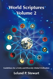 World scriptures volume 2. Guidelines for a Unity-And-Diversity Global Civilization cover image cdn