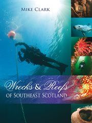 Wrecks & reefs of Southeast Scotland cover image cdn