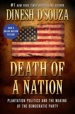 Death of a nation : plantation politics and the making of the Democratic Party  cover image cdn