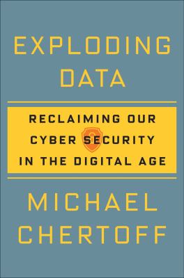 Exploding data : reclaiming our cyber security in the digital age  cover image cdn