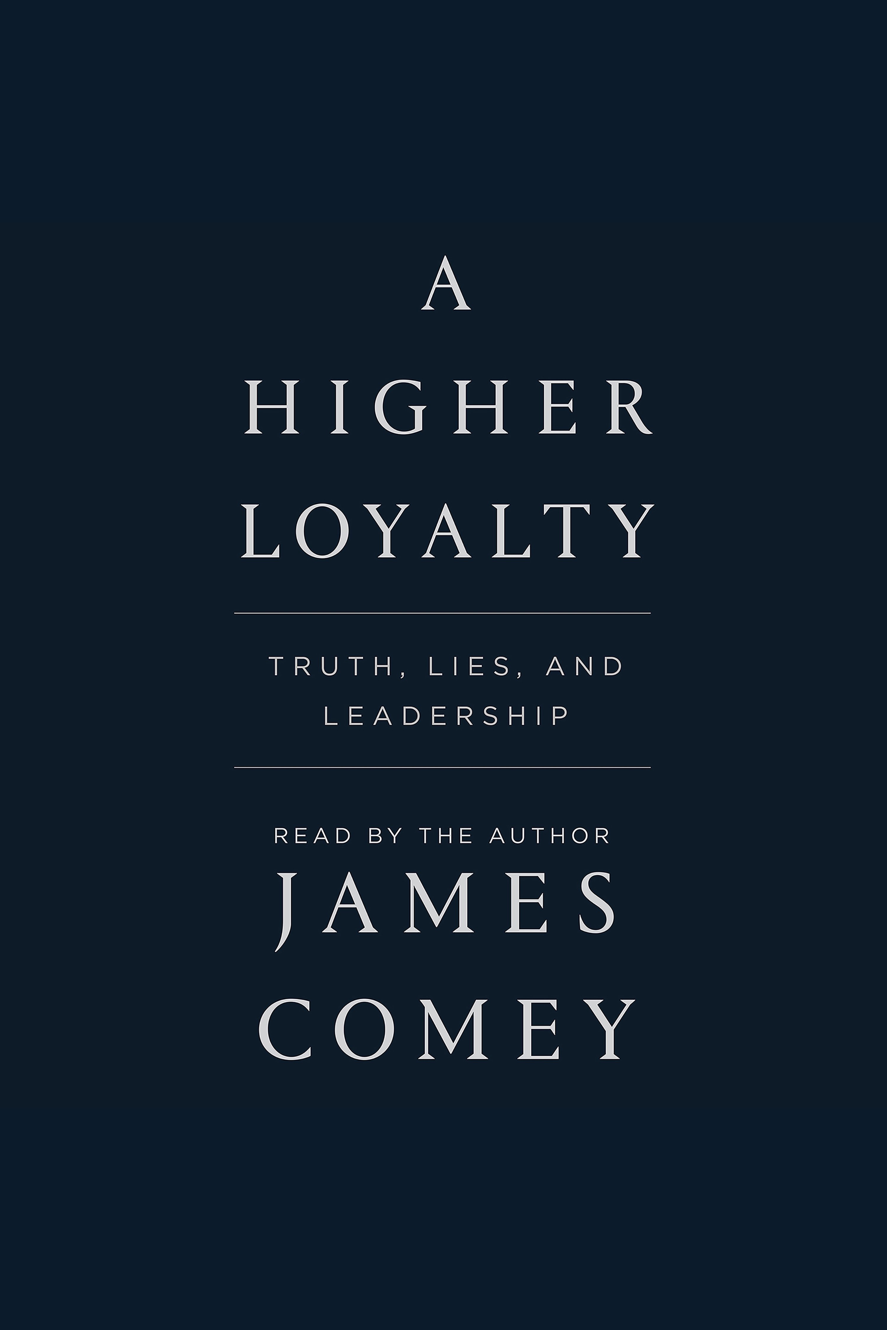 A higher loyalty truth, lies and leadership cover image cdn