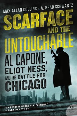 Scarface and the untouchable : Al Capone, Eliot Ness, and the battle for Chicago  cover image cdn