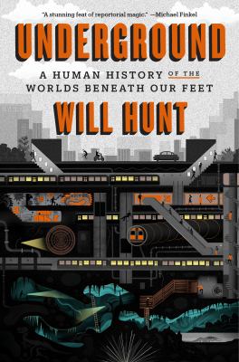 Underground : a human history of the worlds beneath our feet  cover image cdn