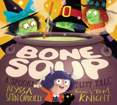 Bone soup : a spooky, tasty tale  cover image cdn