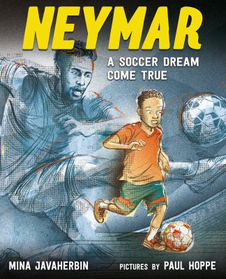 Neymar : a soccer dream come true  cover image cdn