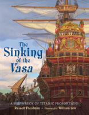 The sinking of the Vasa : a shipwreck of titanic proportions  cover image cdn