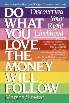 Do what you love, the money will follow : discovering your right livelihood  cover image cdn