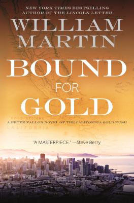 Bound for gold : a Peter Fallon novel of the California gold rush  cover image cdn