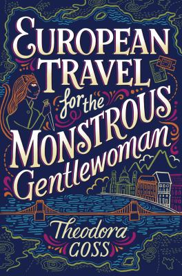 European travel for the monstrous gentlewoman  cover image cdn