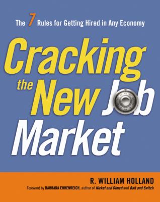 Cracking the new job market : the 7 rules for getting hired in any economy  cover image cdn