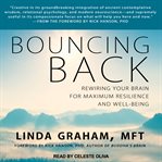 Bouncing back : rewiring your brain for maximum resilience and well-being cover image cdn