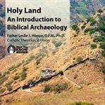 Holy land. An Introduction to Biblical Archaeology cover image cdn