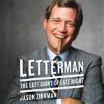 Letterman : the last giant of late night cover image cdn