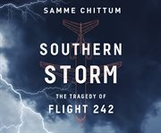 Southern storm. The Tragedy of Flight 242 cover image cdn