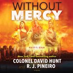 Without mercy : a novel cover image cdn