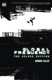 Global frequency, the deluxe edition. Issue 1-12 cover image cdn