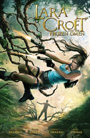 Lara Croft and the frozen omen. Issue 1-5 cover image cdn