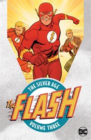 The flash: the silver age vol. 3. Volume 3, issue 133-147 cover image cdn