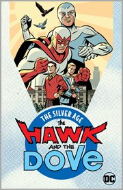 The Hawk & The Dove, the silver age. Issue 1-6 cover image cdn