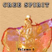 Cree spirit, vol. 5 cover image cdn