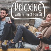 Relaxing with my best friend cover image cdn